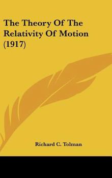 Hardcover The Theory Of The Relativity Of Motion (1917) Book