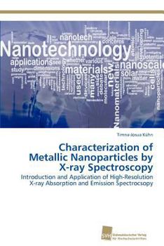 Paperback Characterization of Metallic Nanoparticles by X-ray Spectroscopy Book