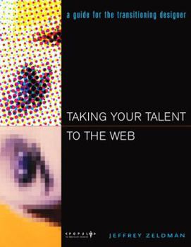 Paperback Taking Your Talent to the Web: A Guide for the Transitioning Designer Book