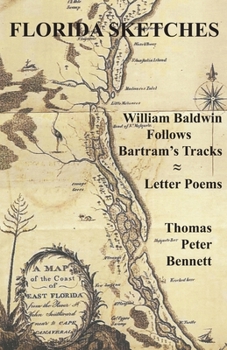 Paperback Florida Sketches: William Baldwin Follows Bartram's Tracks &#8776; Letter Poems Book