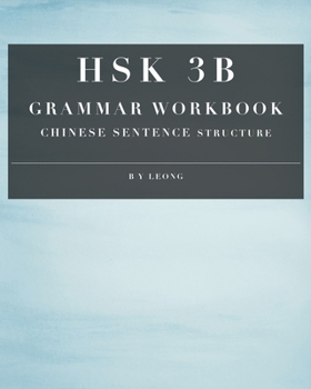 Paperback HSK 3B Grammar Workbook: Chinese Sentence Structure Book