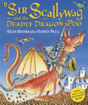 Paperback Sir Scallywag and the Deadly Dragon Poo Book