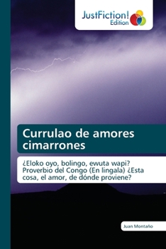 Paperback Currulao de amores cimarrones [Spanish] Book