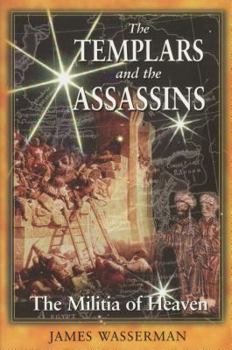 Paperback The Templars and the Assassins: The Militia of Heaven Book
