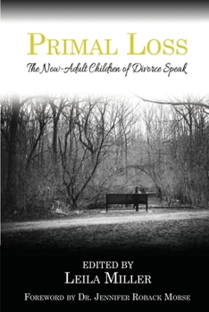 Paperback Primal Loss: The Now-Adult Children of Divorce Speak Book