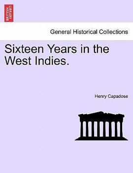 Paperback Sixteen Years in the West Indies. Book