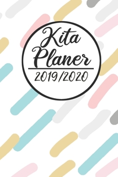 Kita Planer 2019 / 2020: Erzieherplaner 2019 2020 - Terminkalender A5, Kindergarten & Kita Planer, Kalender