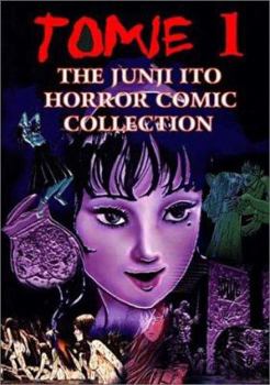 Tomie #1 - Book #1 of the Junji Ito Horror Comic Collection Ito Junji Kyoufu Manga Collection
