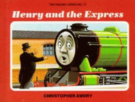 Henry and the Express - Book #37 of the Railway Series