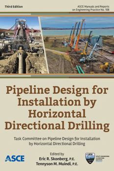 Paperback Pipeline Design for Installation by Horizontal Directional Drilling (ASCE Manuals and Reports on Engineering Practice) Book