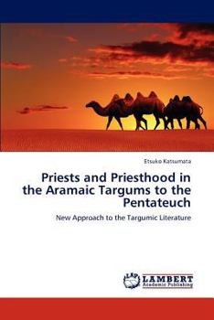 Paperback Priests and Priesthood in the Aramaic Targums to the Pentateuch Book