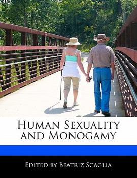 Paperback Human Sexuality and Monogamy Book