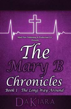 Paperback The Mary B Chronicles Book