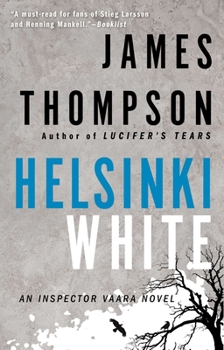 Helsinki White - Book #3 of the Inspector Kari Vaara