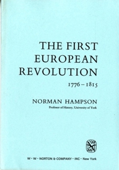 Paperback First European Revolution 1776 - 1815 (Library of World Civilization) Book