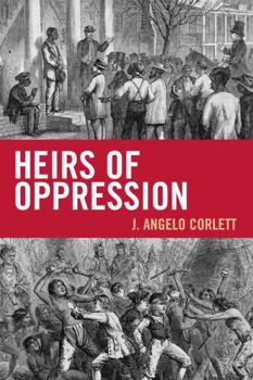 Paperback Heirs of Oppression: Racism and Reparations Book