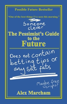 Paperback The Pessimist's Guide to the Future Book