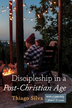 Paperback Discipleship in a Post-Christian Age: With a Little Help from C. S. Lewis Book