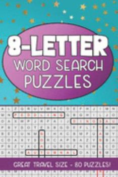 Paperback 8-Letter Word Search Puzzles: Great Travel Size, 80 Seek and Find Puzzles Book