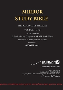 Paperback Paperback October 2024 UPDATE Volume 1 LUKE's Gospel & Acts 1-18 with Commentary 12th Edition MIRROR STUDY BIBLE: Dr. Luke's brilliant account of the Book