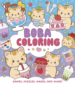 Paperback Boba Coloring: Games, Puzzles, Mazes and More! Book