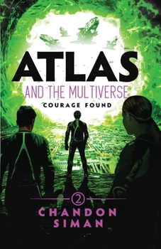 Paperback Atlas and the Multiverse: Courage Found Book
