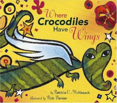 Hardcover Where Crocodiles Have Wings Book