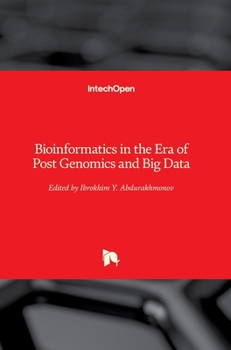Hardcover Bioinformatics in the Era of Post Genomics and Big Data Book