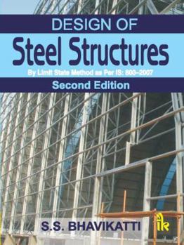 Paperback Design of Steel Structures - By Limit State Method as Per IS: 800 2007 Book