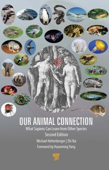 Our Animal Connection: What Sapiens Can Learn from Other Species