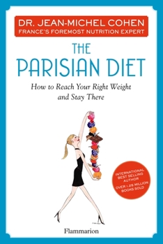 Hardcover The Parisian Diet: How to Reach Your Right Weight and Stay There Book