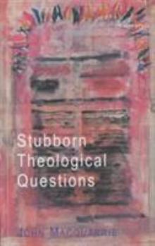 Paperback Stubborn Theological Questions Book