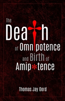 Paperback The Death of Omnipotence and Birth of Amipotence Book