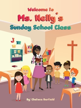 Hardcover Welcome to Ms. Nelly's Sunday School Class Book