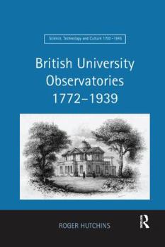 Paperback British University Observatories 1772-1939 Book