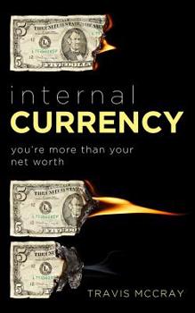 Paperback Internal Currency: You're more than your net worth Book