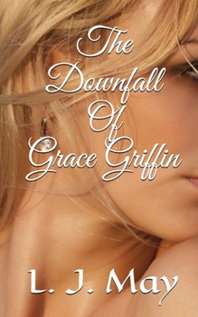 Paperback The Downfall Of Grace Griffin Book