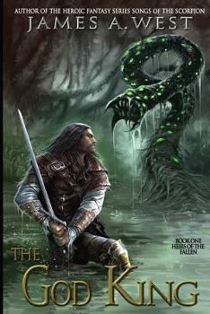 The God King - Book #1 of the Heirs of the Fallen