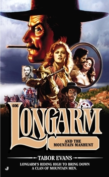 Longarm and the Mountain Manhunt - Book #406 of the Longarm