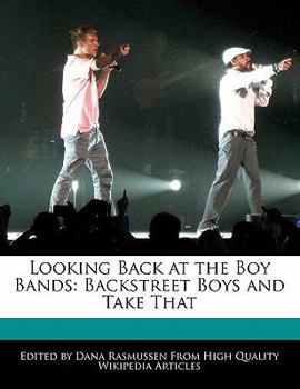 Paperback Looking Back at the Boy Bands: Backstreet Boys and Take That Book