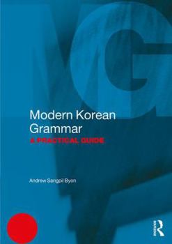 Paperback Modern Korean Grammar: A Practical Guide Book