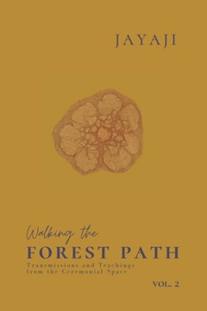 Paperback Walking the Forest Path: Volume 2 Book