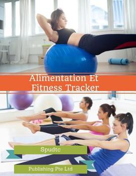 Paperback Alimentation Et Fitness Tracker [French] Book