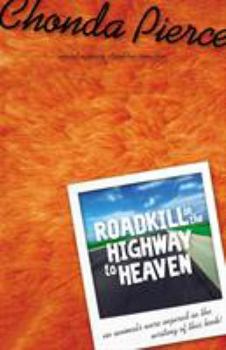 Paperback Roadkill on the Highway to Heaven Book