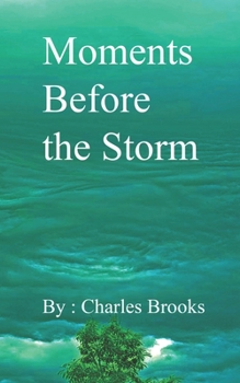 Paperback Moments Before the Storm Book