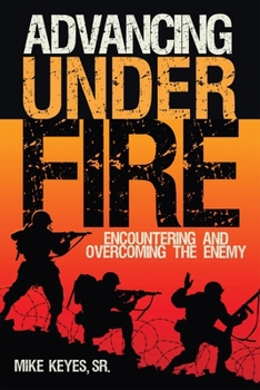 Paperback Advancing Under Fire Book