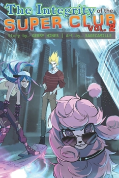 Paperback The Integrity of the Super Club, Volume 2 Book