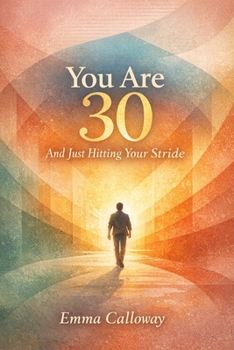 Paperback You Are 30 And Just Hitting Your Stride Book