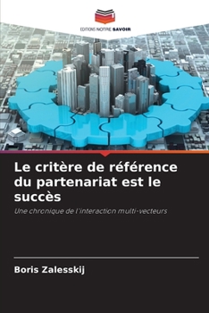 Paperback Le critère de référence du partenariat est le succès [French] Book