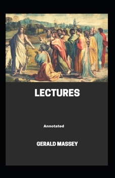 Paperback Gerald Massey's Lectures Annotated Book